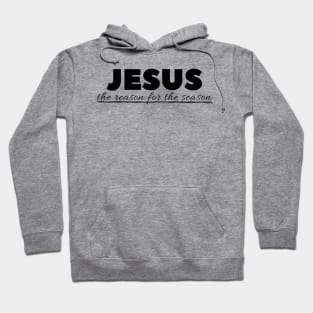 Jesus The Reason For The Season Hoodie